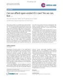 Báo cáo y học: Can we afford open-ended ICU care? Yes we can, but