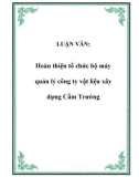 LUẬN VĂN: Hoàn thiện tổ chức bộ máy quản lý công ty vật liệu xây dựng Cẩm Trướng