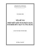 Luận văn Thạc sĩ Khoa học: Phép biến đổi tích phân dạng Fourier hữu hạn và ứng dụng