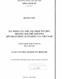 Luận văn Thạc sĩ Kinh tế Chính trị: Tác động của việc gia nhập tổ chức thương mại thế giới WTO đến hoạt động xuất nhập khẩu của Việt Nam