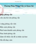 Bài giảng Phương pháp luận nghiên cứu khoa học - Chương 7: Phương pháp phỏng vấn và quan sát