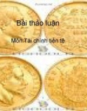 Bài thảo luận Môn: Tài chính tiền tệ