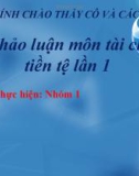 Bài thảo luận môn Tài chính tiền tệ lần 1