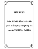 TIỂU LUẬN: Hoàn thiện hệ thống kênh phân phối thiết bị máy văn phòng của cong ty TNHH Tân Đại Phát