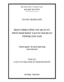 Tóm tắt luận văn Thạc sĩ quản trị kinh doanh: Hoàn thiện công tác quản lý thuế NK tại Cục Hải quan tỉnh Quảng Nam