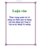 Luận văn: Thực trạng quản trị và nâng cao hiệu quả sử dụng vốn lưu động tại Công ty Vật tư kỹ thuật Xi măng