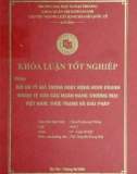 Luận văn tốt nghiệp: Rủi ro tỷ giá trong hoạt động kinh doanh ngoại tệ của các ngân hàng Thương mại Việt Nam - Thực trạng và giải pháp - Nguyễn Quang Thắng