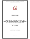 Tóm tắt Luận văn Thạc sĩ: Nâng cao chất lượng đội ngũ giảng viên trong các trường Đại học khối ngành kinh tế và quản trị kinh doanh khu vực phía Bắc