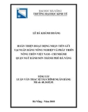 Tóm tắt luận văn Thạc sĩ Tài chính – Ngân hàng: Hoàn thiện hoạt động nhận tiền gửi tại Ngân hàng Nông nghiệp và Phát triển nông thôn Việt Nam - Chi nhánh quận Ngũ Hành Sơn thành phố Đà Nẵng