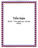 Tiểu luận: Chủ nghĩa duy vật biện chứng