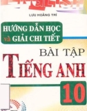 Bài tập Tiếng Anh 10 - Hướng dẫn học và giải chi tiết: Phần 1