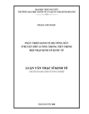 Luận văn Thạc sĩ Kinh tế: Phát triển kinh tế hộ nông dân ở huyện Phú Lương trong tiến trình hội nhập kinh tế quốc tế