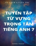 Tiếng Anh 7 - Tuyển tập từ vựng trọng tâm