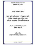 Tóm tắt luận văn Thạc sĩ Quản trị kinh doanh: Thu hút đầu tư trực tiếp nước ngoài (FDI) vào khu công nghiệp tỉnh Bình Định