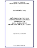 Luận văn Thạc sĩ Sinh học: Thử nghiệm tạo chế phẩm Corynebacterium Glutamicum trên chất mang Kappa–Carrageenan để ứng dụng thu nhận L-Lysine