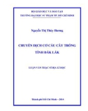 Luận văn Thạc sĩ Địa lí học: Chuyển dịch cơ cấu cây trồng tỉnh Đắk Lắk