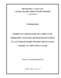 Luận văn Thạc sĩ Kinh tế: Nghiên cứu mối quan hệ giữa chiến lược marketing và kết quả kinh doanh xuất khẩu của các doanh nghiệp chế biến đồ gỗ cao su tại khu vực miền Đông Nam Bộ