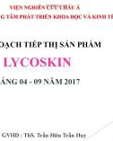 Bài thuyết trình nhóm Kế hoạch tiếp thị sản phẩm Lycoskin: Chiến lược marketing sản phẩm Lycoskin tại công ty TNHH Tuệ Linh