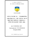 Luận văn Thạc sĩ Quản trị kinh doanh: Xây dựng chiến lược marketing cho Công ty Cổ phần xây dựng và phát triển đô thị tỉnh Bà Rịa Vũng Tàu giai đoạn 2013 - 2016