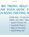 Thuyết trình: Rủi ro trong hoạt động thanh toán quốc tế của ngân hàng thương mại