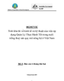 Dự án nghiên cứu nông nghiệp: Tính khả thi về kinh tế và kỹ thuật của việc áp dụng Quản Lý Thực Hành Tốt trong nuôi trồng thuỷ sản quy mô nông hộ ở Việt Nam - MS 5 '