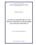 Luận văn Thạc sĩ Kinh tế: Các nhân tố ảnh hưởng đến tuân thủ thuế xuất nhập khẩu của doanh nghiệp tại Cục Hải quan tỉnh Long An