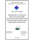 Luận văn: Tình hình cho vay vốn đối với hộ sản xuất nông nghiệp tại ngân hàng nông nghiệp và phát triển nông thôn chi nhánh huyện Giồng Riềng tỉnh Kiên Giang