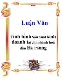 Luận Văn: Tình hình sản xuất kinh doanh tại chi nhánh hoá dầu Hải Phòng