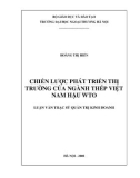 Luận văn thạc sĩ kinh tế: Chiến lược phát triển thị trường của ngành Thép Việt Nam hậu WTO