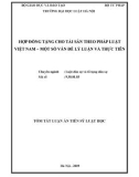 Tóm tắt Luận án Tiến sĩ Luật học: Hợp đồng tặng cho tài sản theo pháp luật Việt Nam - Một số vấn đề lý luận và thực tiễn