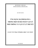 Luận văn Thạc sĩ Khoa học vật chất: Ứng dụng Mathematica trong một số bài toán vật lý phổ thông và vật lý lý thuyết