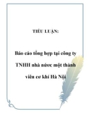 TIỂU LUẬN: Báo cáo tổng hợp tại công ty TNHH nhà nứơc một thành viên cơ khí Hà Nội