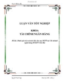 Luận văn: Đánh giá rủi ro trước khi cho vay ĐTPT tại Chi nhánh ngân hàng ĐT&PT Yên Bái