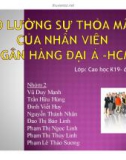 Thuyết trình: Đo lường sự thõa mãn của nhân viên ngân hàng Đại Á - Hồ Chí Minh