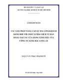 Luận văn Thạc sĩ Kinh tế: Các giải pháp nâng cao sự hài lòng khách hàng đối với chất lượng dịch vụ bán hàng tại các cửa hàng xăng dầu của Công ty xăng dầu Long An