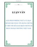 Luận văn: Giải pháp phòng ngừa và hạn chế rủi ro toán tín dụng chứng từ đối với Sở giao dịch Ngân hàng Thương mại cổ phần Ngoại thương Việt Nam