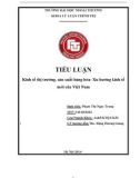 Tiểu luận: Kinh tế thị trường, sản xuất hàng hóa - Xu hướng kinh tế mới của Việt Nam