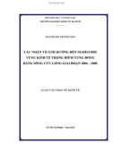 Luận văn Thạc sĩ Kinh tế: Các nhân tố ảnh hưởng đến nghèo đói vùng kinh tế trọng điểm vùng đồng bằng sông Cửu Long giai đoạn 2006 - 2008