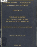 Luận văn Thạc sĩ Báo chí: Thực trạng và giải pháp xử lý thông tin trong tòa soạn báo mạng điện tử Việt Nam hiện nay (Khảo sát Vietnam Net, VNEXPRESS, Tuổi trẻ online, Lao động điện tử)