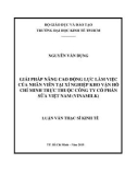 Luận văn Thạc sĩ Kinh tế: Giải pháp nâng cao động lực làm việc của nhân viên tại xí nghiệp kho vận Hồ Chí Minh trực thuộc Công ty cổ phần sữa Việt Nam (Vinamilk)
