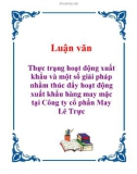 Luận văn: Thực trạng hoạt động xuất khẩu và một số giải pháp nhằm thúc đẩy hoạt động xuất khẩu hàng may mặc tại công ty cổ phần may Lê Trực