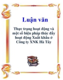 Luận văn: Thực trạng hoạt động và một số biện pháp thúc đẩy hoạt động Xuất khẩu ở Công ty XNK Hà Tây