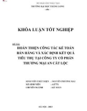 Khóa luận tốt nghiệp: Hoàn thiện công tác kế toán bán hàng và xác định kết quả tiêu thụ tại Công ty CPTM An Cát Lộc