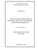 Luận văn Thạc sĩ Công tác xã hội: Công tác xã hội với trẻ em trong gia đình bố mẹ ly hôn từ thực tiễn thành phố Thủ Dầu Một tỉnh Bình Dương