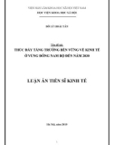 Luận án Tiến sĩ Kinh tế: Thúc đẩy tăng trưởng bền vững về kinh tế ở vùng Đông Nam Bộ đến năm 2030