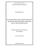 Luận văn Thạc sĩ Quản lý giáo dục: Quản lí hoạt động trải nghiệm cho học sinh trường tiểu học trên địa bàn thành phố Thủ Dầu Một, tỉnh Bình Dương