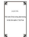 LUẬN VĂN: Nền kinh tế thị trường định hướng xã hội chủ nghĩa ở Việt Nam