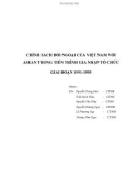 Tiểu luận: CHÍNH SÁCH ĐỐI NGOẠI CỦA VIỆT NAM VỚI ASEAN TRONG TIẾN TRÌNH GIA NHẬP TỔ CHỨC GIAI ĐOẠN 1991-1995