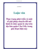 Luận văn: Thực trạng phát triển và một số giải pháp chuyển đổi mô hình tổ chức quản lý chợ trên địa bàn quận Cầu Giấy trong giai đoạn hiện nay