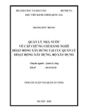 Tóm tắt Luận văn Thạc sĩ Quản lý công: Quản lý nhà nước về cấp chứng chỉ hành nghề hoạt động xây dựng tại Cục Quản lý hoạt động xây dựng, Bộ Xây dựng